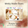 Leafy Treetops Weekly Header Boxes Pumpkin Spice