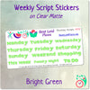 Weekday Scripts Bright Green
